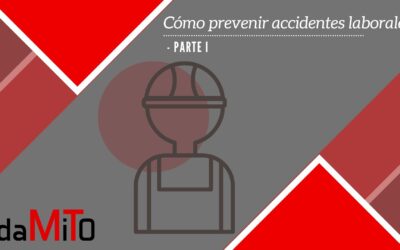 Cómo prevenir accidentes laborales. Parte I.